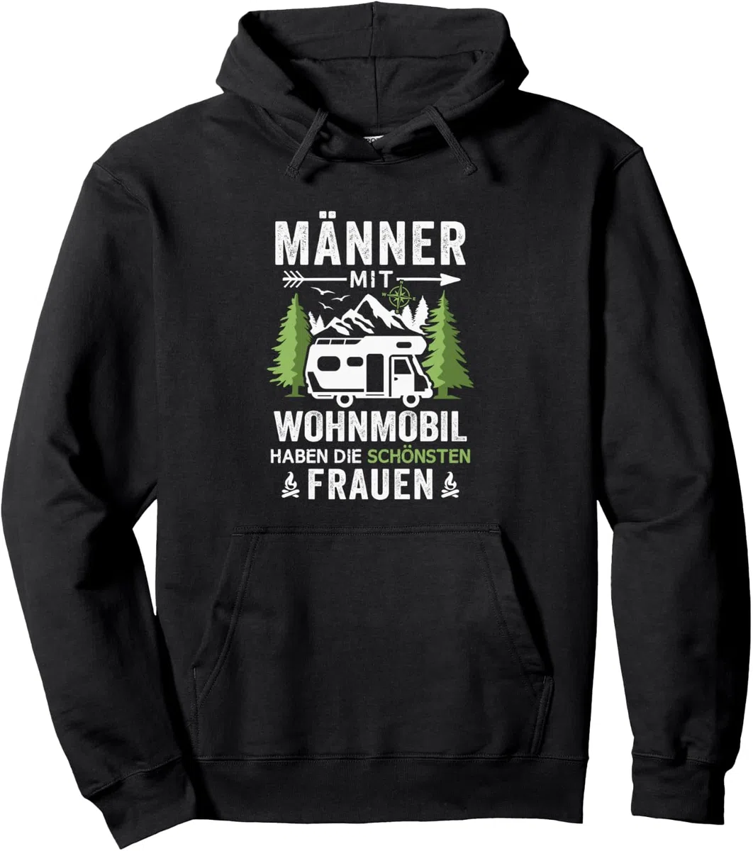 Camping Männer mit Wohnmobil haben die schönsten Frauen Pullover Hoodie