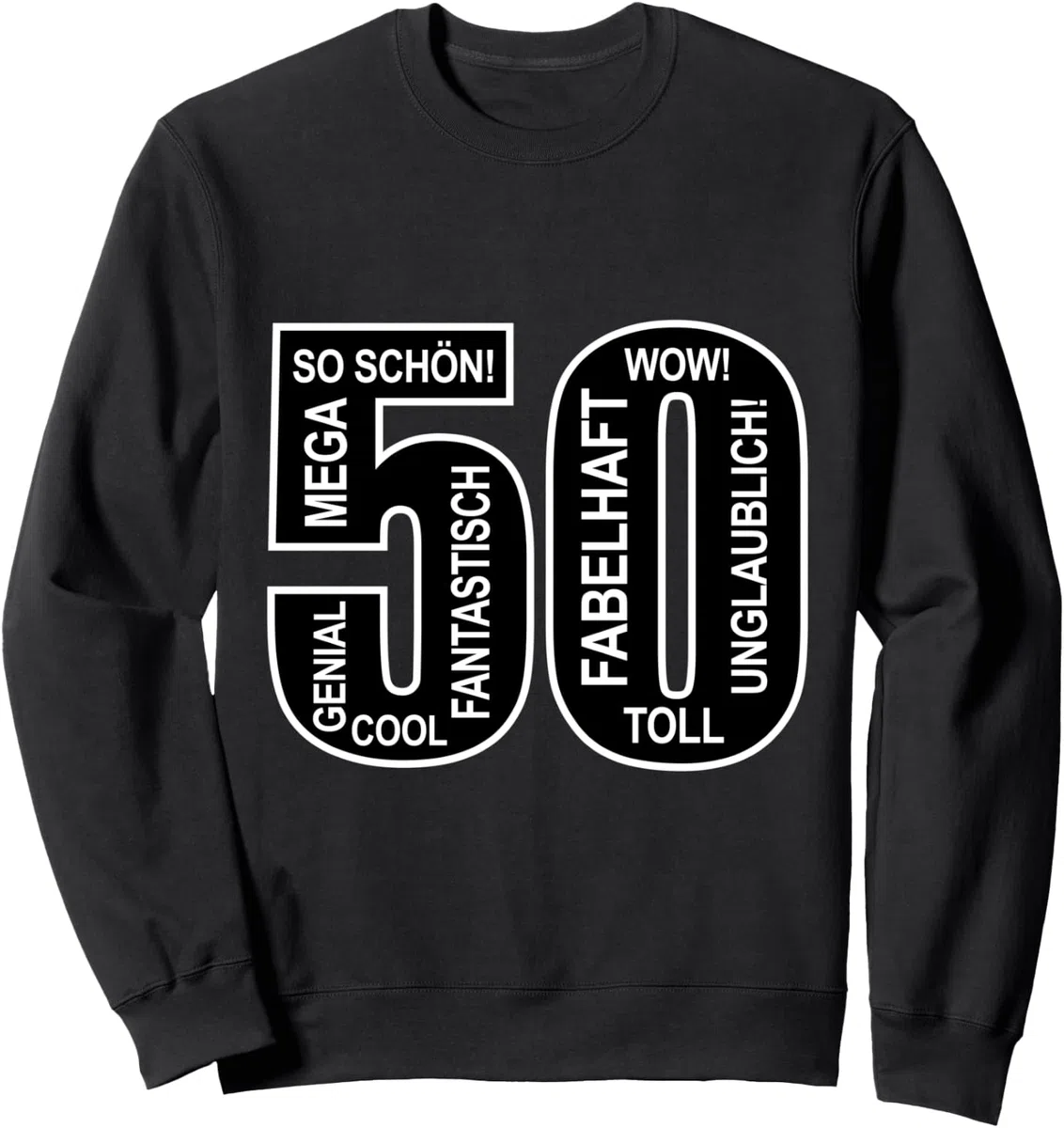 50. Geburtstag Humor Fun Motiv Ziffer Nummer Zahl 50 Sweatshirt