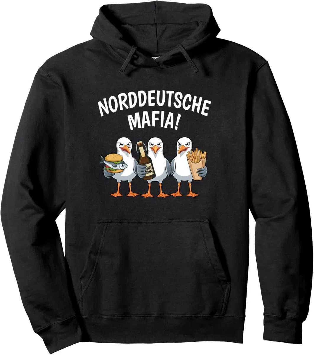 Norddeutsche Mafia Möwen Norddeutschland Plattdeutsch Moin Pullover Hoodie