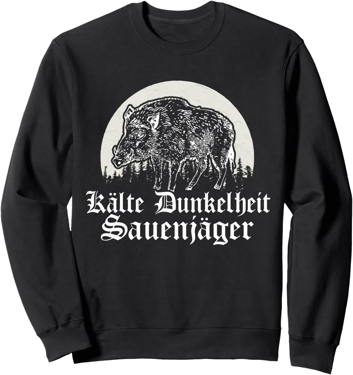 Kälte Dunkelheit Sauenjäger Jäger Wildschweinjagd Jagd Sweatshirt